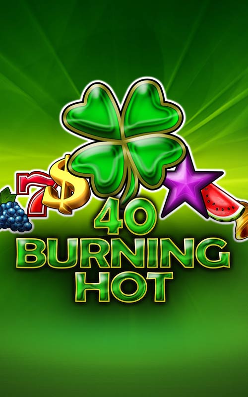 40 Burning Hot game from AMUSNET